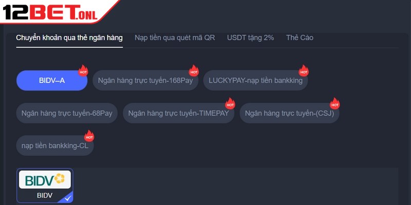 Thao tác nạp tiền 12BET đã được thiết kế tối giản, độc đáo